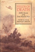 Fields of Death  by SLOWE, Peter & WOODS, Richard 